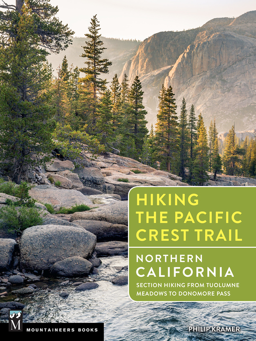 Title details for Hiking the Pacific Crest Trail: Northern California by Philip Kramer - Available